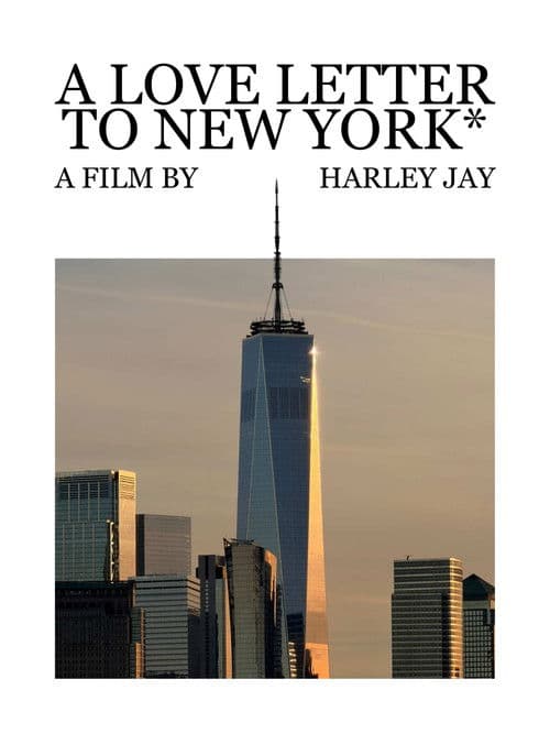 A Love Letter To New York*